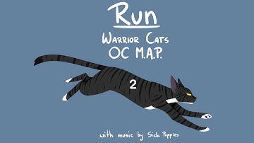 "Run" | Warrior Cats OC MAP | [CLOSED] 19/23 DONE | BACKUPS ALWAYS OPEN