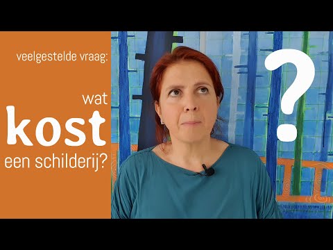 Video: Hoe Bepaal Je De Kosten Van Een Schilderij?