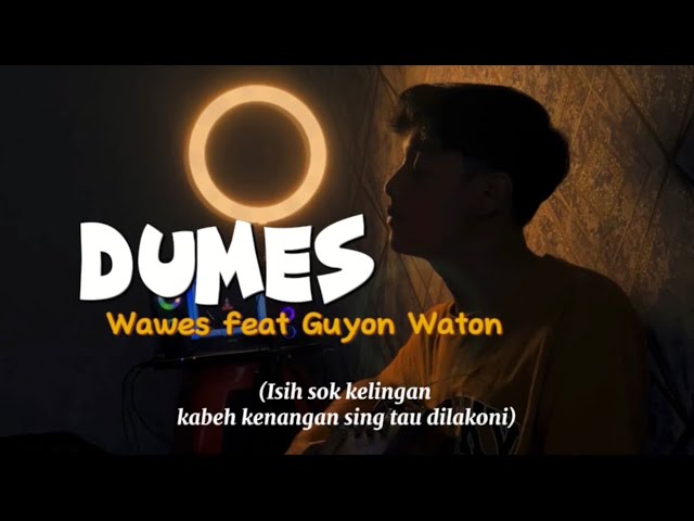 DUMES - Wawes feat guyon waton (Cover panjiahriff) Isih sok kelingan kabeh kenangan sing class=