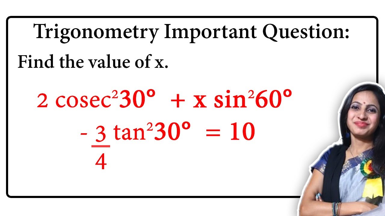 Find The Value Of X 2 Cosec Square 30 X Sin Square 60 3 4 Tan find-the-value-of-x-2-cosec-square-30-x-sin-square-60-3-4-tan