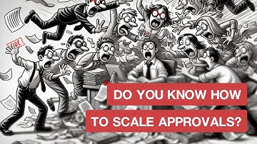 Cross-approvals - Do you know how to scale approvals?