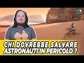 Chi dovrebbe salvare astronauti in pericolo? #questionemorale