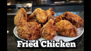 How To Make The Best Fried Chicken - Crispy, Juicy, Buttermilk Fried Chicken