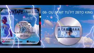 Ketlino & 2Bto King - Ou Etait Tu