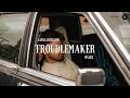 Troublemaker official  jassa dhillon  mxrci  new punjabi song 2022