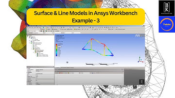 Surface & Line Models in Ansys Workbench Example - 3 | CAE | Mechanical Engineering | BK Engineering