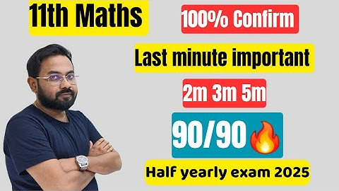 11th Maths-Last minute important 2m 3m 5m | Confirm 90/90-half yearly exam 2025