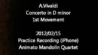 20120215 Concerto in D minor 1st Mov. (Practice)