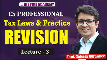 CS PROFESSIONAL DIRECT TAX REVISION LECTURE-3
