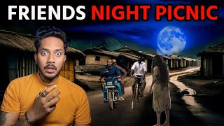 Friends Night Picnic Real Horror Story | Sacchi Bhootiya Kahani | Real Horror Story