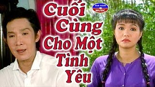 Cai Luong Cuoi Cung Cho Mot Tinh Yeu