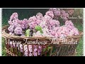 Vintage Farmhouse Flea Market ~ Pop up video!