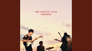 Video thumbnail of "The Plastic Love - Sangria"