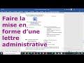 Comment faire une trs bonne mise en forme dune lettre administrative avec word