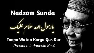 Nadzom Sunda | Tanpo Waton Karya Gus Dur