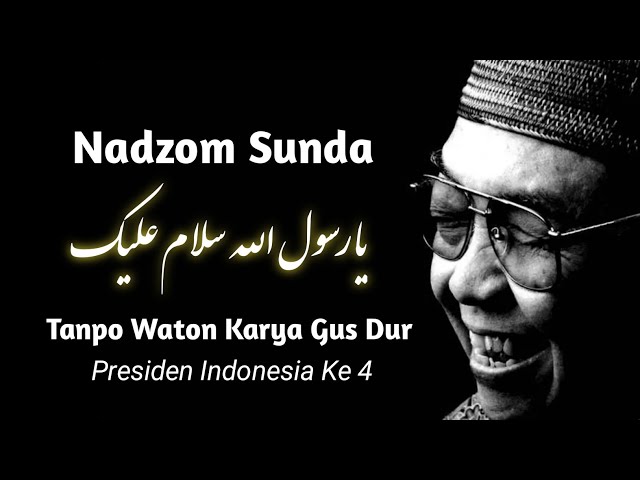 Nadzom Sunda | Tanpo Waton Karya Gus Dur class=