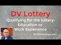DV Lottery || Education or Work Experience