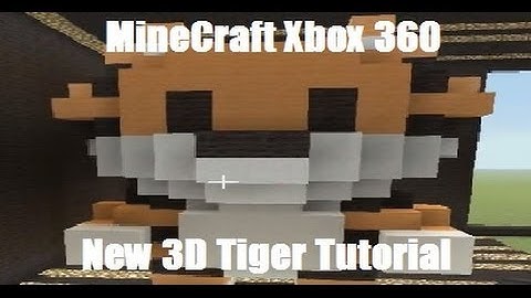 MineCraft Xbox 360 - New 3D Tiger Tutorial