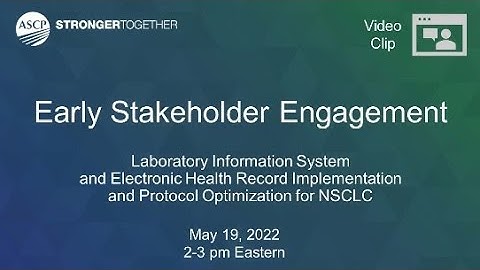 LIS and EHR Implementation for NSCLC Biomarker Testing: Early Stakeholder Engagement