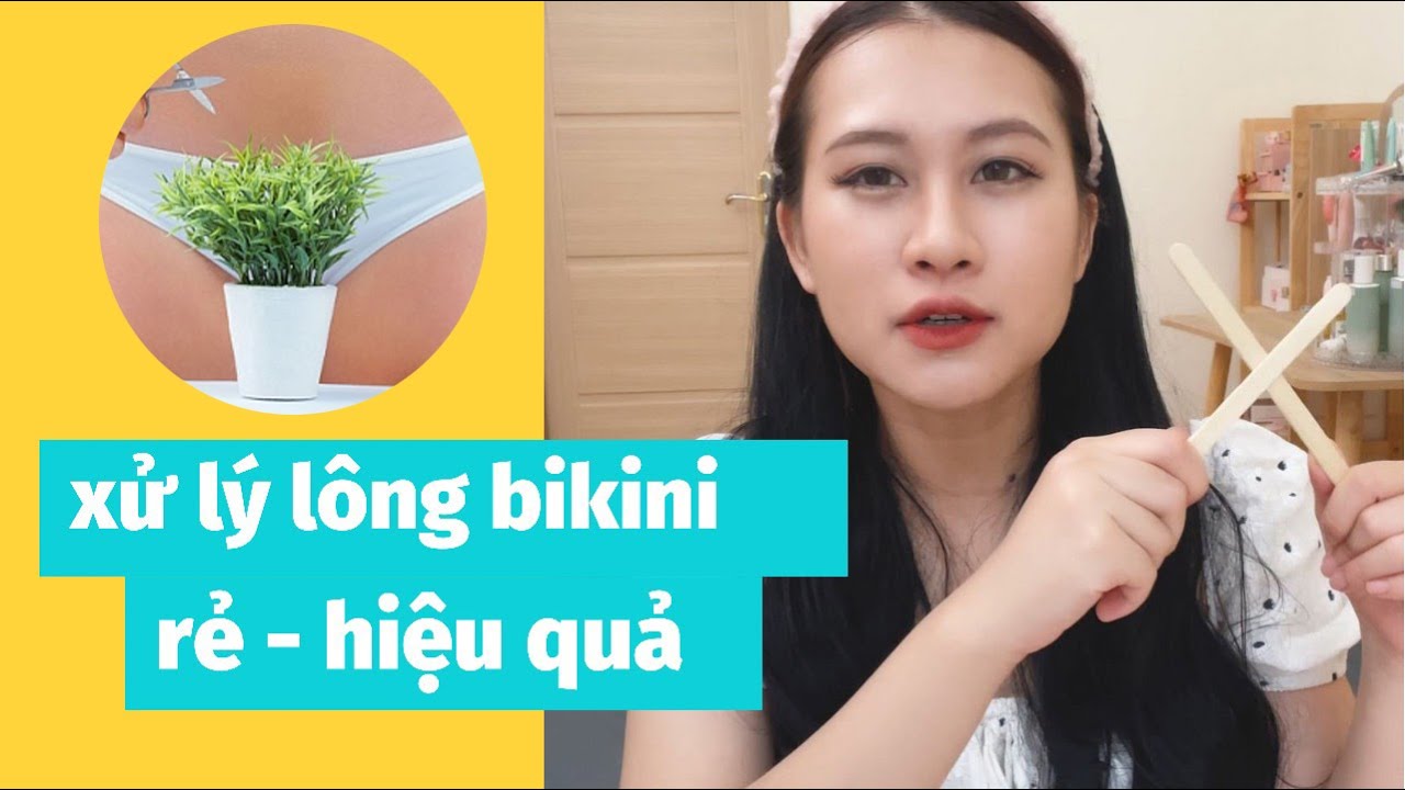 Hướng Dẫn Xử Lý Lông Bikini Triệt Để Cho Người Ít Tiền!! | Chloe Do