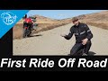 First time dirt essentials, Adventure riding off-road