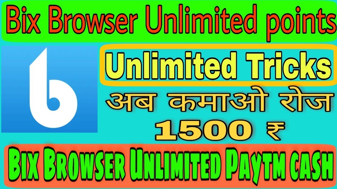 Bix Browser unlimited points increase। mcent browser ke baap he। Bix Browser PayTM Cash 2018