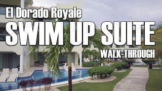 Swim Up Suite - El Dorado Royale (renovated)
