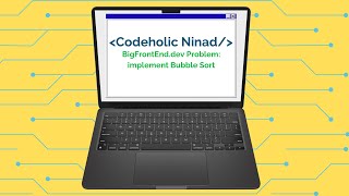 Solving BigFrontEnd.dev Problem | 40. implement Bubble Sort | Hindi