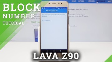 How to Block Number in LAVA Z90 - Create Blacklist