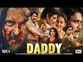 DADDY 2026 Nagarjuna Samantha Keerthy New South Full Hd Movie Latest South Hindi Dubbed Movie