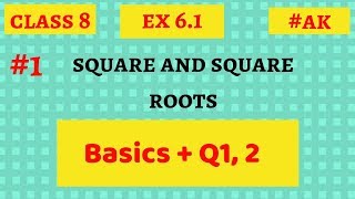 #1 square and square roots class 8 introduction, ex 6.1 Q1 and 2 by akstudy 1024