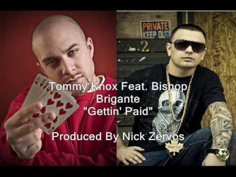 Tommy Knox Feat Bishop Brigante - Gettin' Paid (Produced By Nick Zervos)