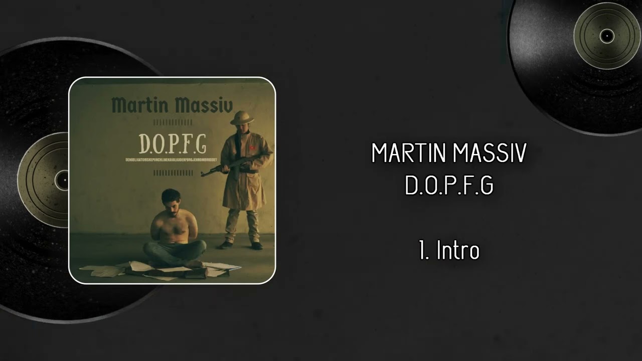 YouTube에서 Martin Massiv - Intro (D.O.P.F.G - 2016) 보기 YouTube에서 Martin Massiv - Intro (D.O.P.F.G - 2016) 보기