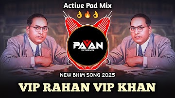 Vip Rahan Vip Khan | Dj Song | Bhim Jayanti 2025 Song | Sajan Bendre Song | Pavan in mix Bhim song