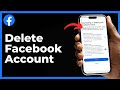 How To Delete Facebook Account Permanently - Quick Guide