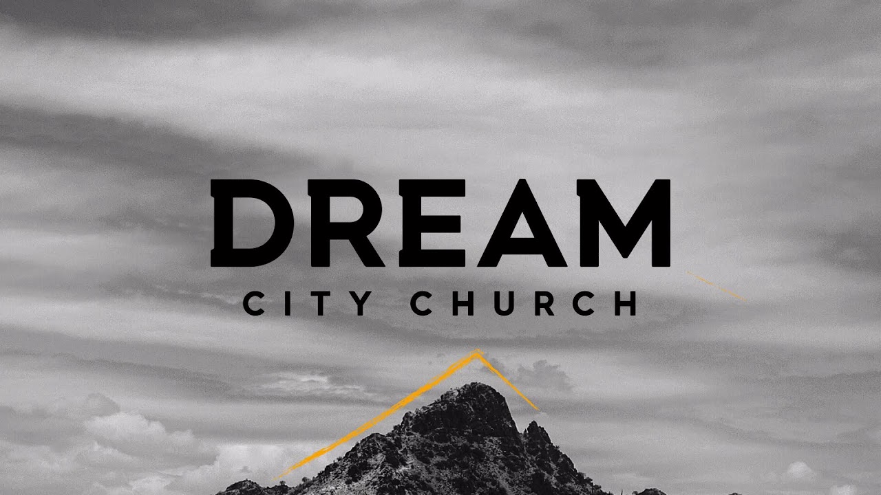 Dream City Church Live YouTube