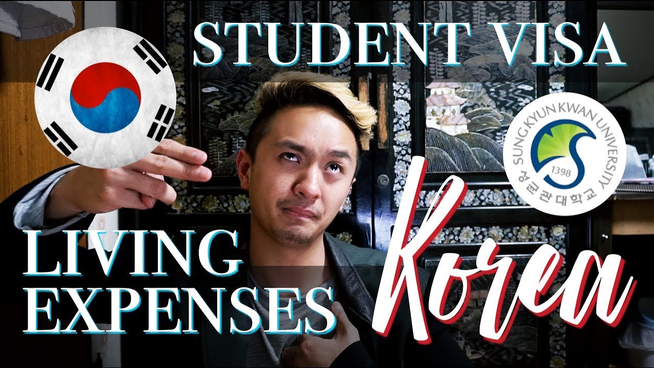 Korean Student Visa & Living Expenses in Seoul, Korea SKKU EXCHANGE