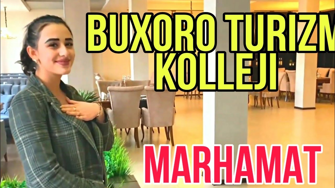 BUXORO TURIZM KOLLEJI |БУХОРО ТУРИЗМ КОЛЛЕДЖ