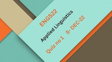 ENG522 Applied Linguistics Quiz No 1