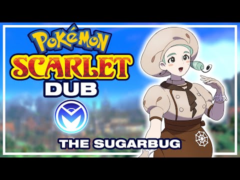 Pokemon Scarlet/Violet Voice Acted - Katy, The Sugarbug
