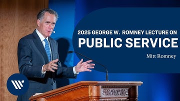 2025 George W. Romney Lecture on Public Service | Mitt Romney
