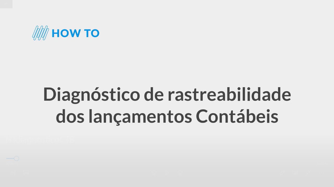 How To |  Diagnóstico de rastreabilidade dos lançamentos contábeis #TOTVS_Backoffice_Linha_RM