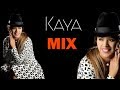 Kaya - MIX (2019) Exitos