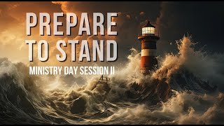 Prepare To Stand - Session II