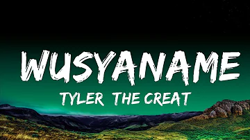 Tyler, The Creator - WUSYANAME (Lyrics) ft. YoungBoy Never Broke Again & Ty Dolla $ign  | 25 Min