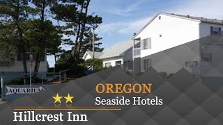 Hillcrest Inn - Seaside Hotels, Oregon