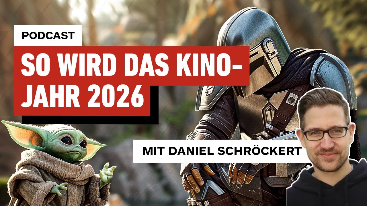So wird das Kinojahr 2026. Podcast mit Gast: Daniel Schröckert