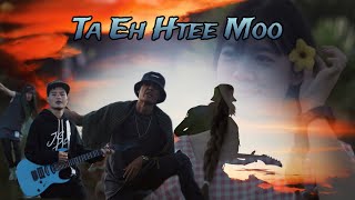 Ta Eh Htee Moo :By - (Saw Kway & Saw Ha Ta Mwee)