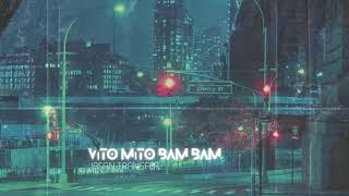 İrfan Transfer - Vito Mito Bam Bam Official Audio