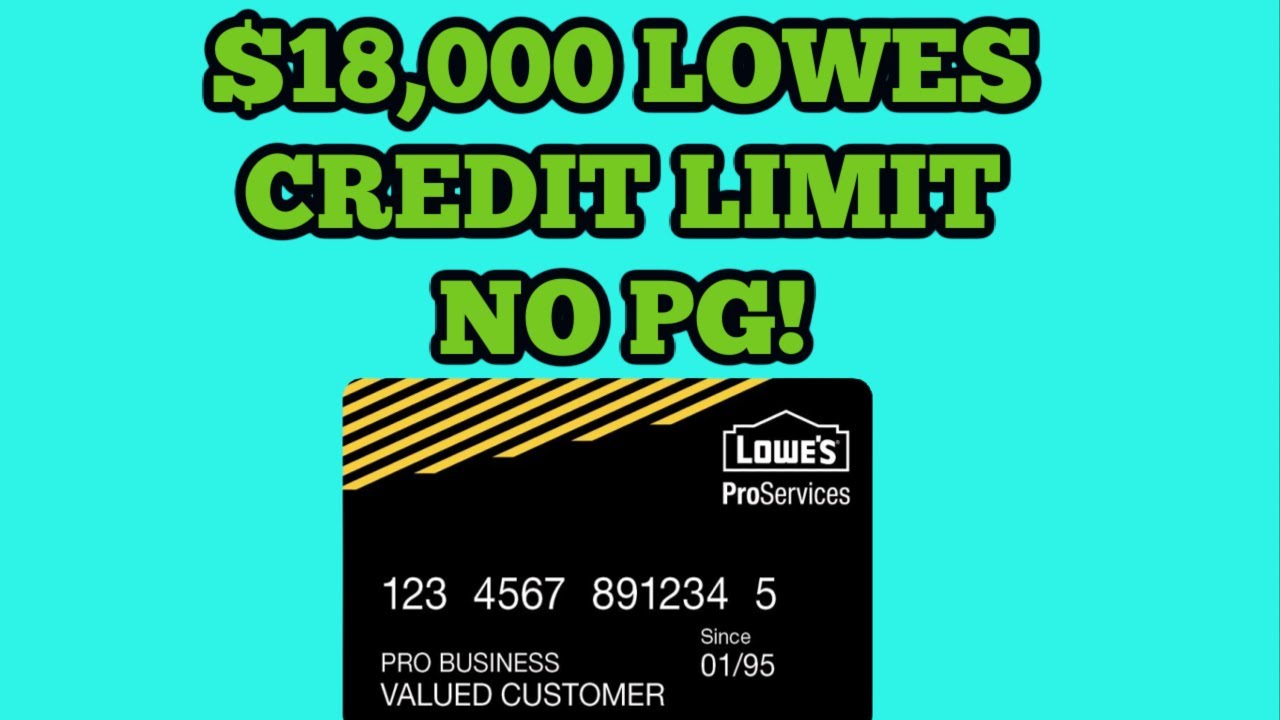 Lowes Business Credit Card Approval 18 000 No Personal Guarantee Youtube